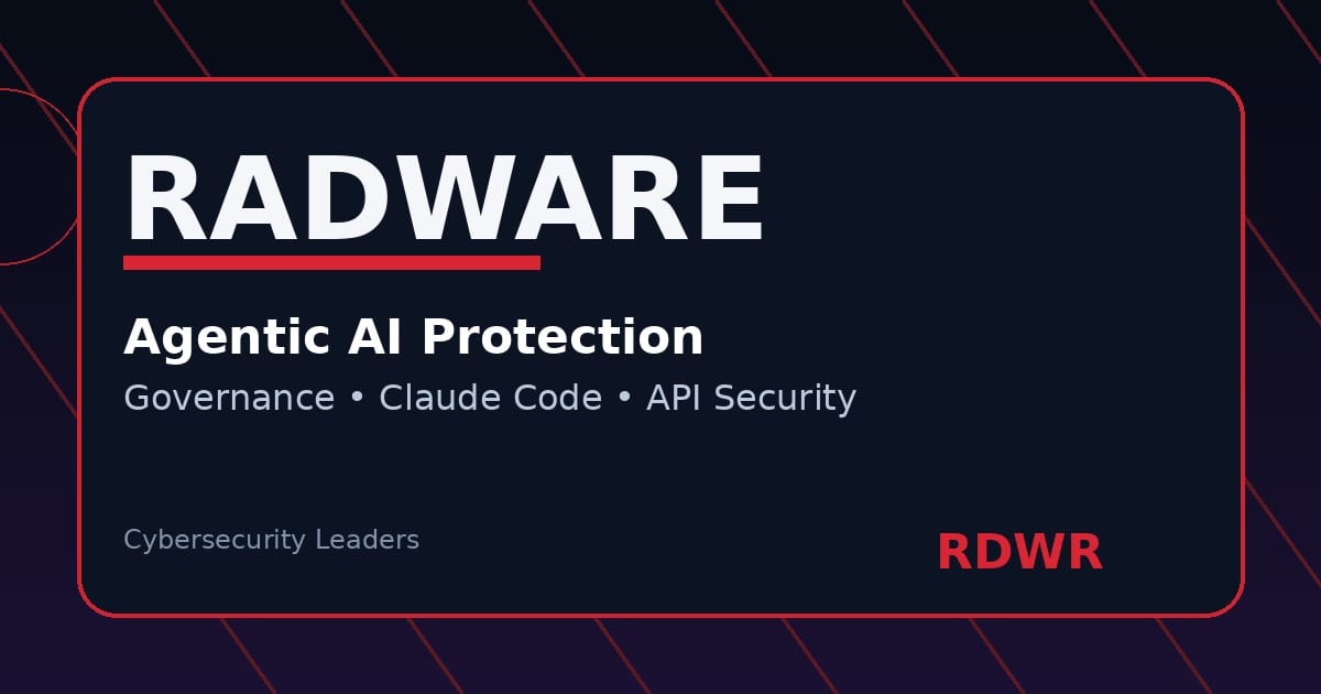Radware und Agentic AI Protection: Warum Governance für KI-Agenten zur Security-Investmentfrage wird