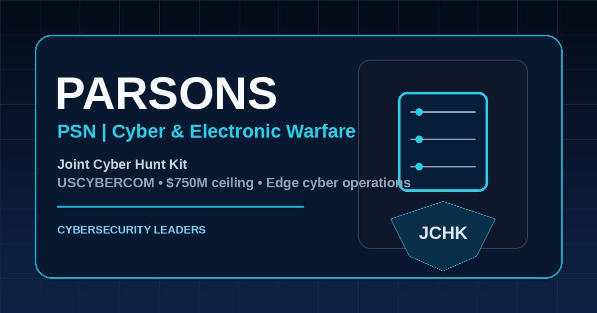 Parsons und der 750-Millionen-Dollar-Cyberauftrag: Warum JCHK mehr ist als GovCon-Routine