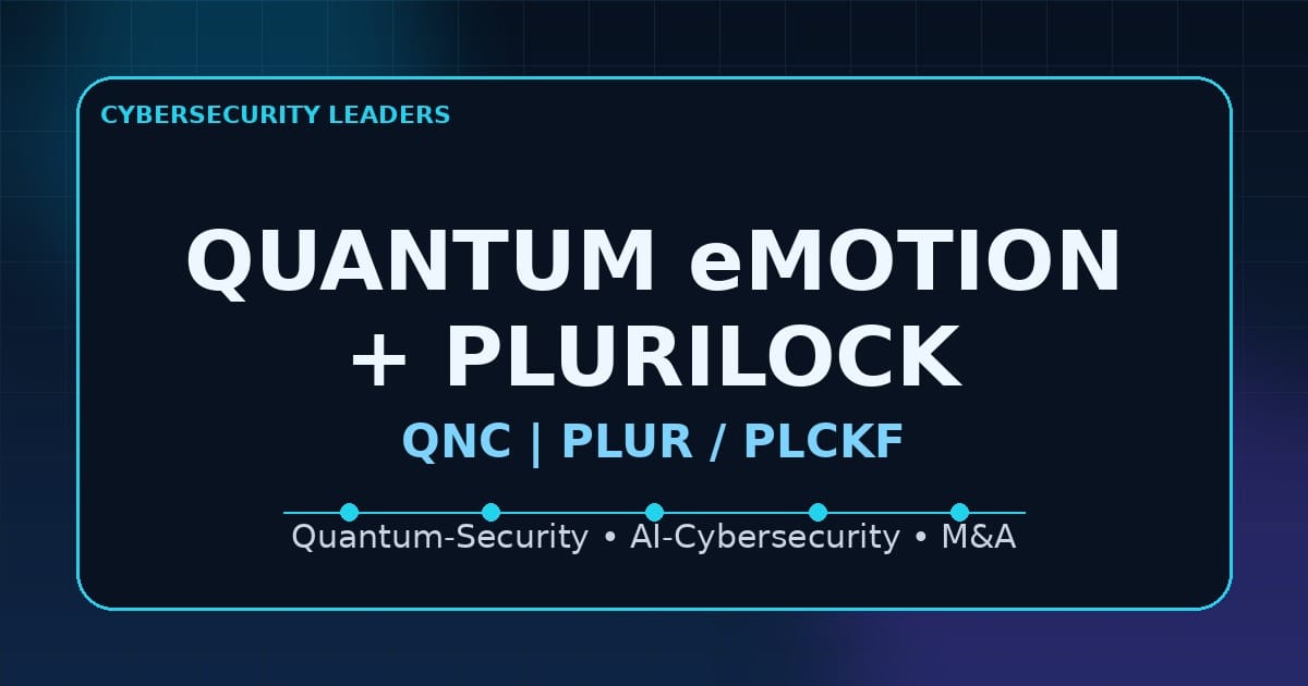 Quantum eMotion kauft Plurilock: Warum Quantum-Security jetzt einen Umsatzkanal braucht