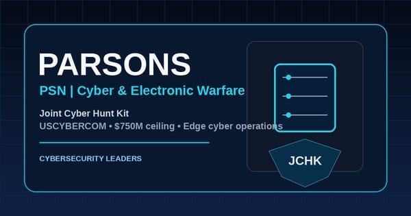 Parsons und der 750-Millionen-Dollar-Cyberauftrag: Warum JCHK mehr ist als GovCon-Routine
