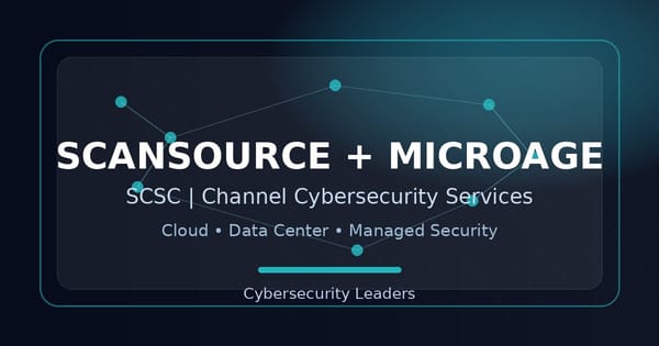 ScanSource kauft MicroAge: Warum Cybersecurity-Services jetzt zur Margenfrage werden