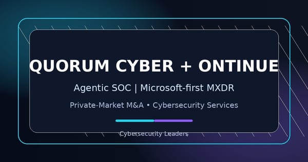 Quorum Cyber kauft Ontinue: Warum Agentic SOC jetzt zum Private-Equity-Test für Cybersecurity-Services wird